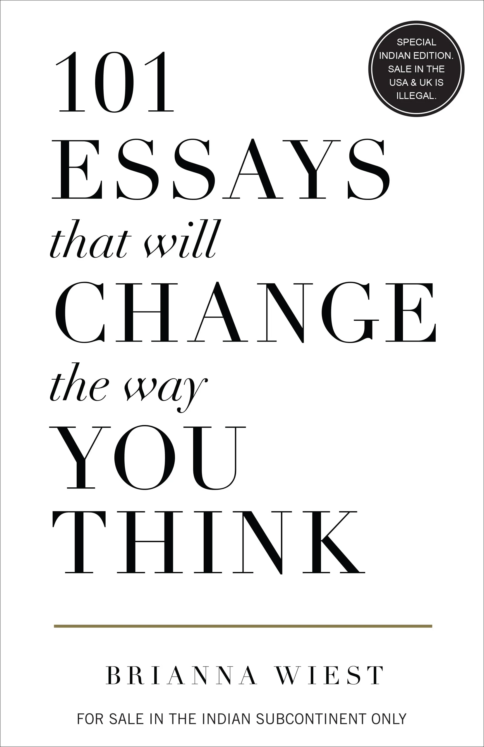 101 Essays That Will Change The Way You Think (English) (International Edition)