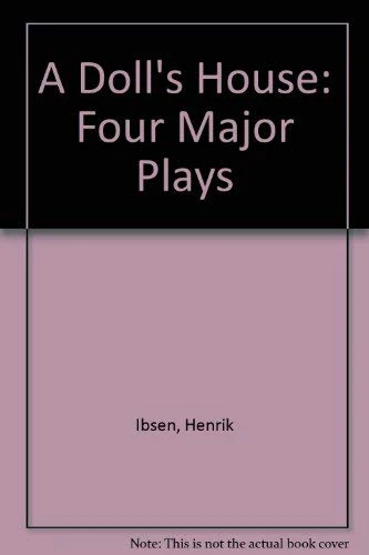 A Dolls House : Four Major Plays