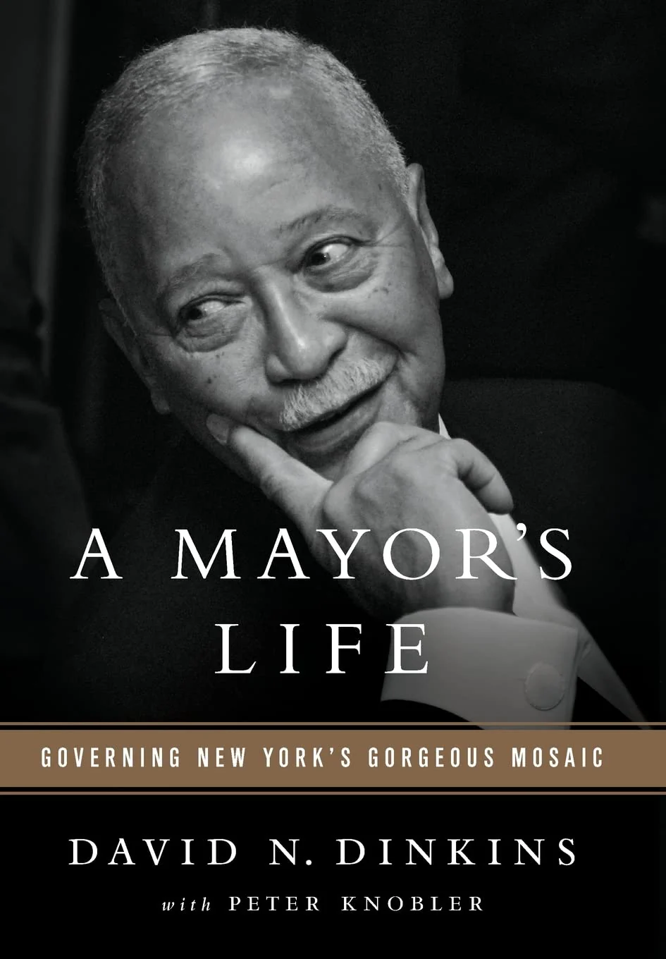 A Mayors Life: Governing New Yorks Gorgeous Mosaic
