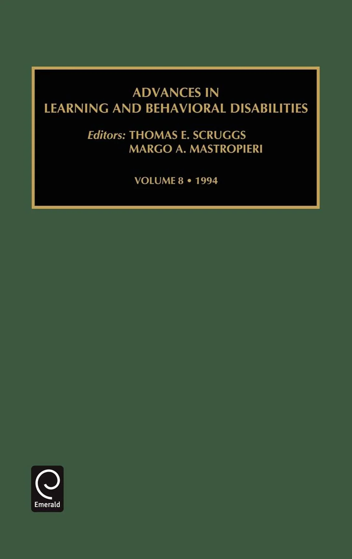 Advances in Learning and Behavioural Disabilities (Advances in Learning and Behavioral Disabilities, 8)