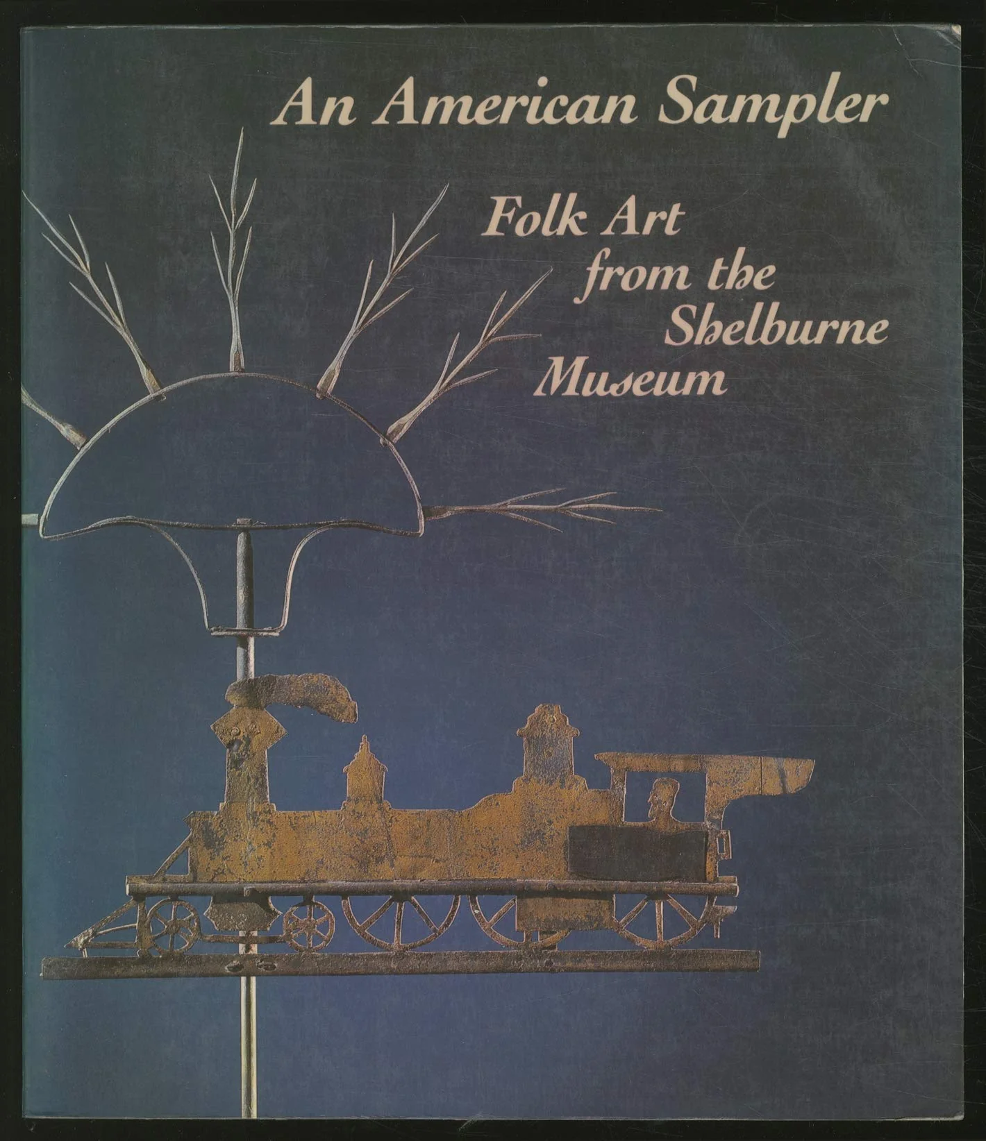 An American Sampler: Folk Art from the Shelburne Museum
