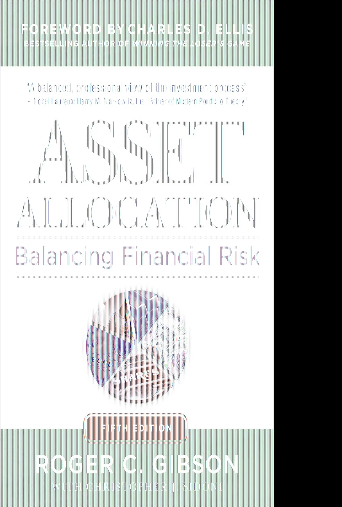 Asset Allocation: Balancing Financial Risk, Fifth Edition: Balancing Financial Risk, Fifth Edition