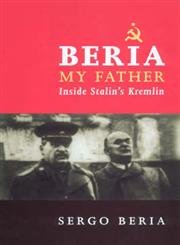 Beria  My Father: Inside Stalins Kremlin