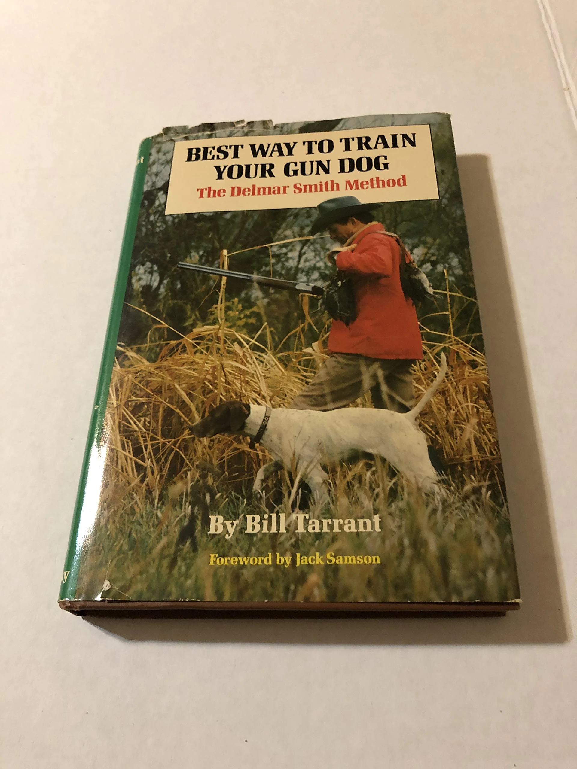 Best Way to Train Your Gun Dog: The Delmar Smith Method