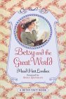 Betsy and the Great World (BetsyTacy)