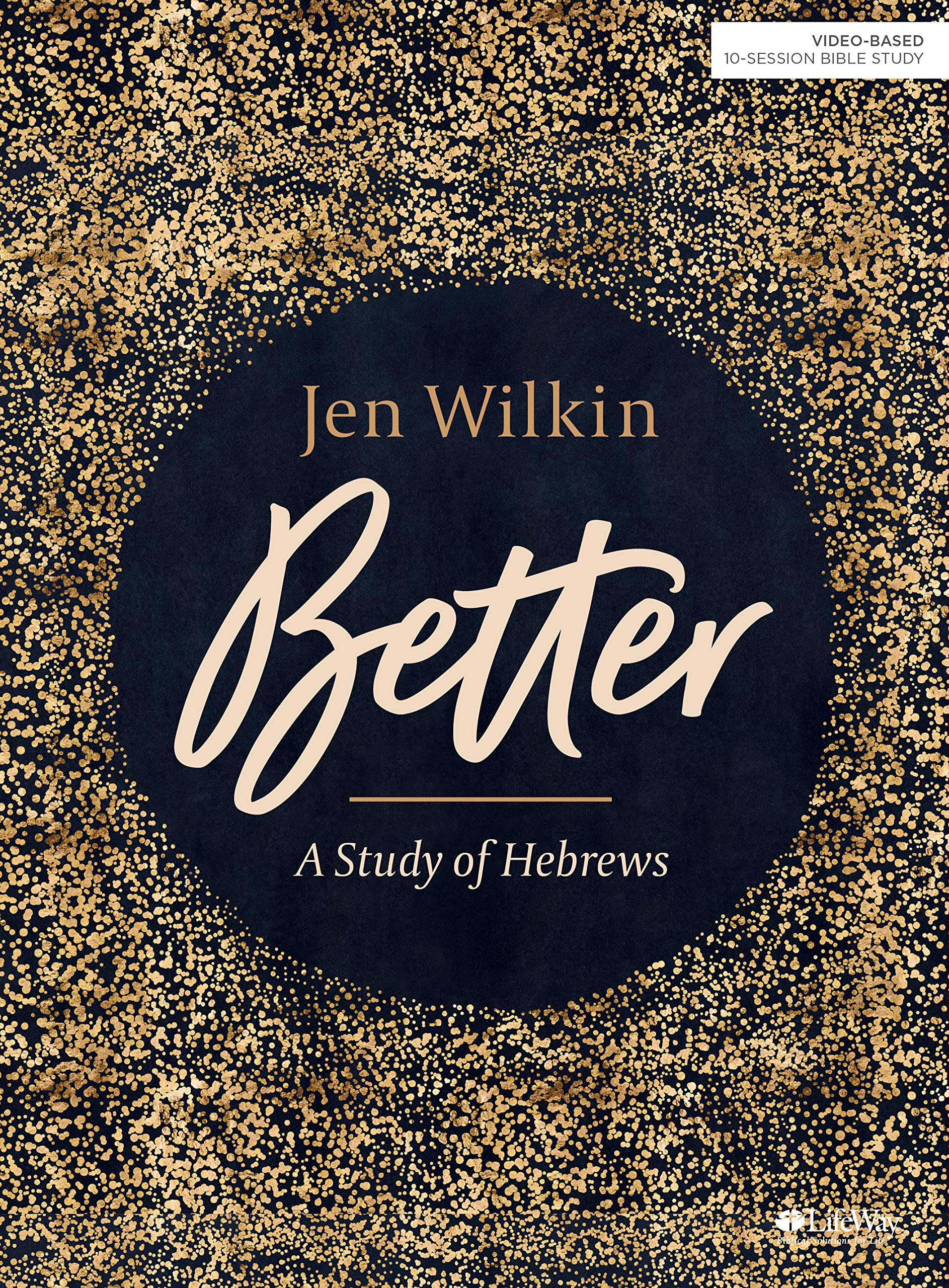 Better  Bible Study Book: A Study of Hebrews