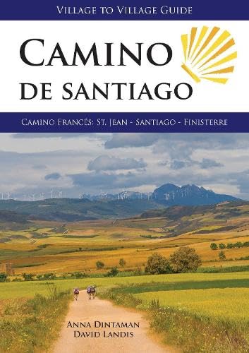 Camino de Santiago, Camino Frances: St Jean  Santiago  Finisterre (Village to Village Guide)