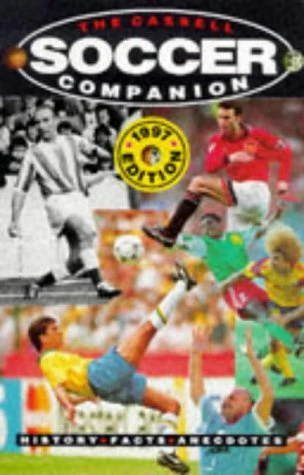 Cassell Soccer Companion: History, Facts, Anectodes