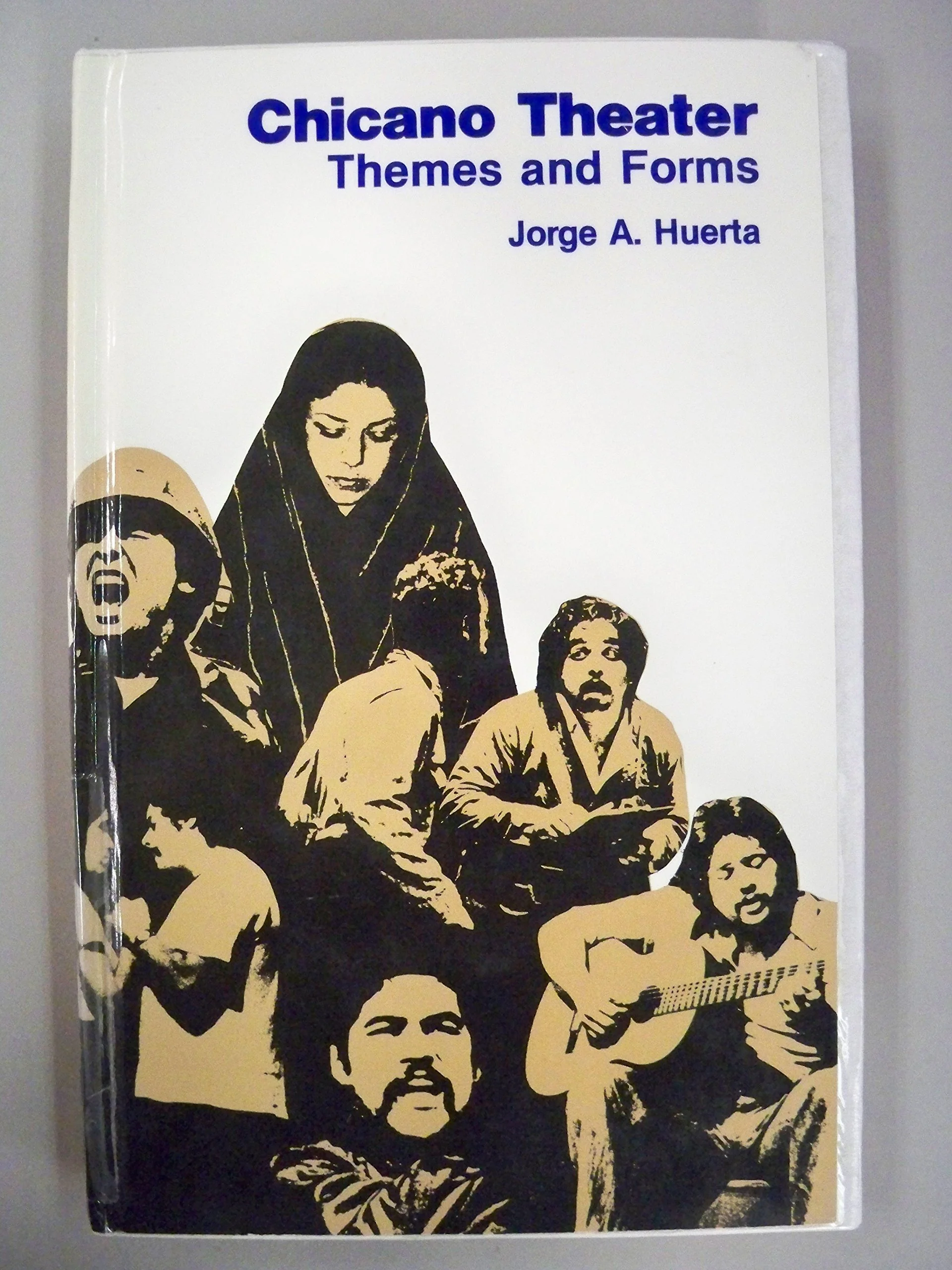 Chicano Theater: Themes and Forms