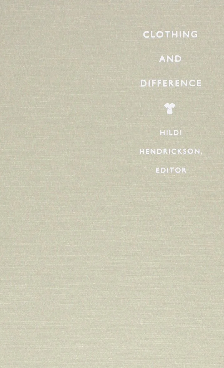 Clothing and Difference: Embodied Identities in Colonial and PostColonial Africa (Body, Commodity, Text)