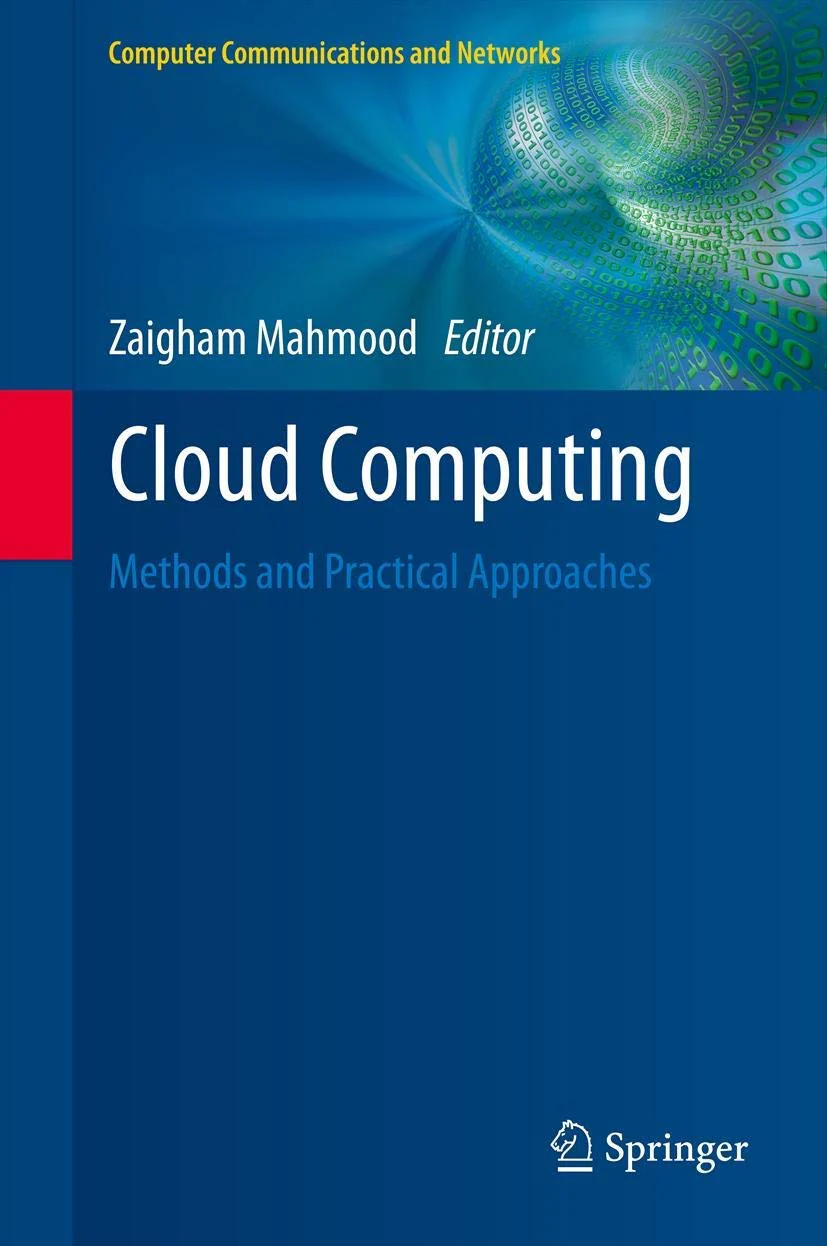 Cloud Computing: Methods and Practical Approaches (Computer Communications and Networks)