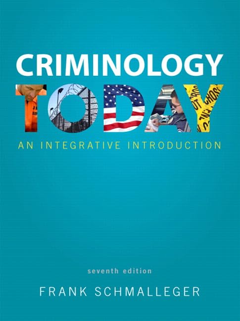 Criminology Today: An Integrative Introduction,Used