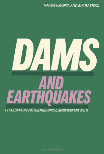Dams and Earthquakes.