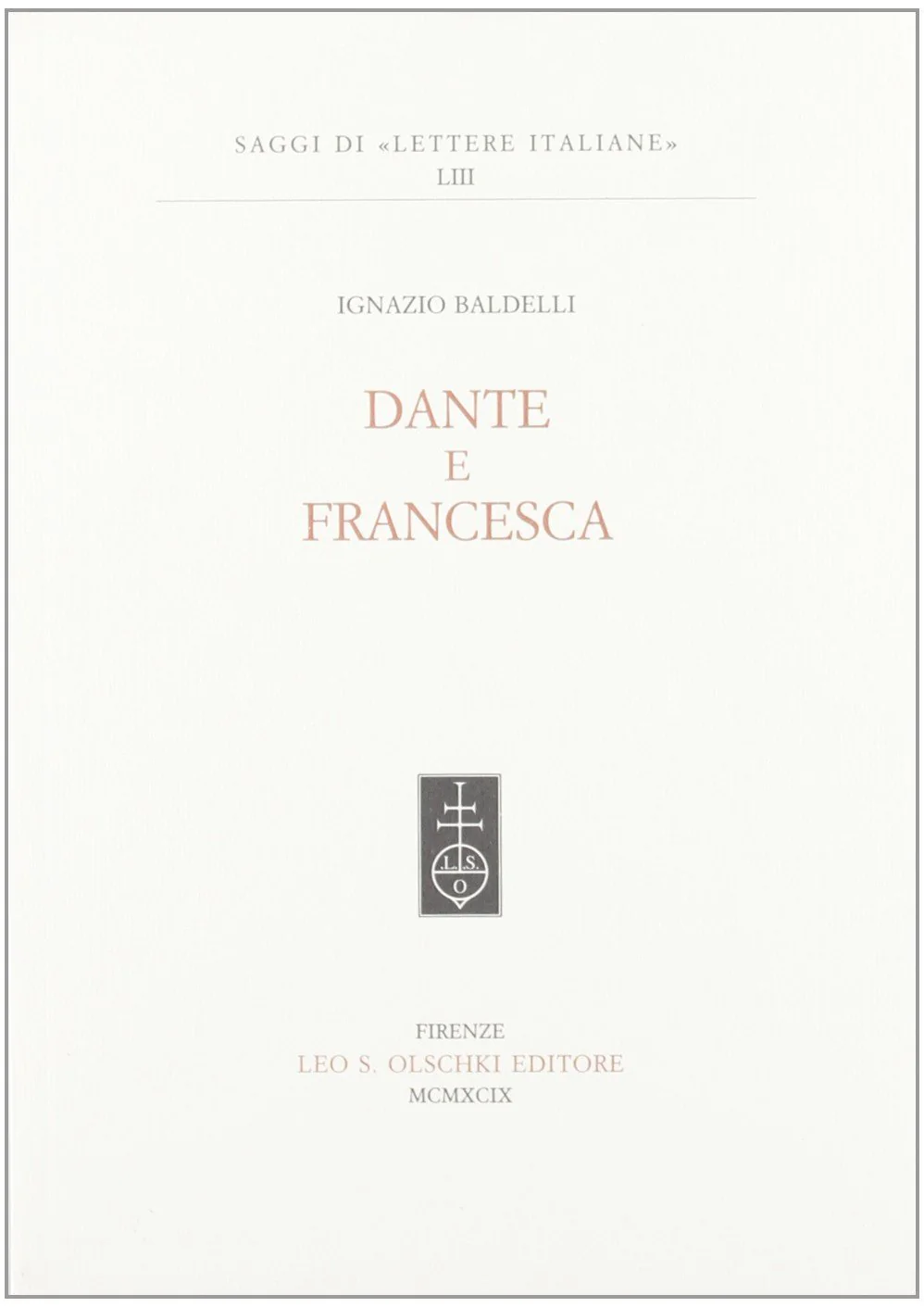 Dante E Francesca (Sezione Di Filologia Moderna) (Italian Edition)
