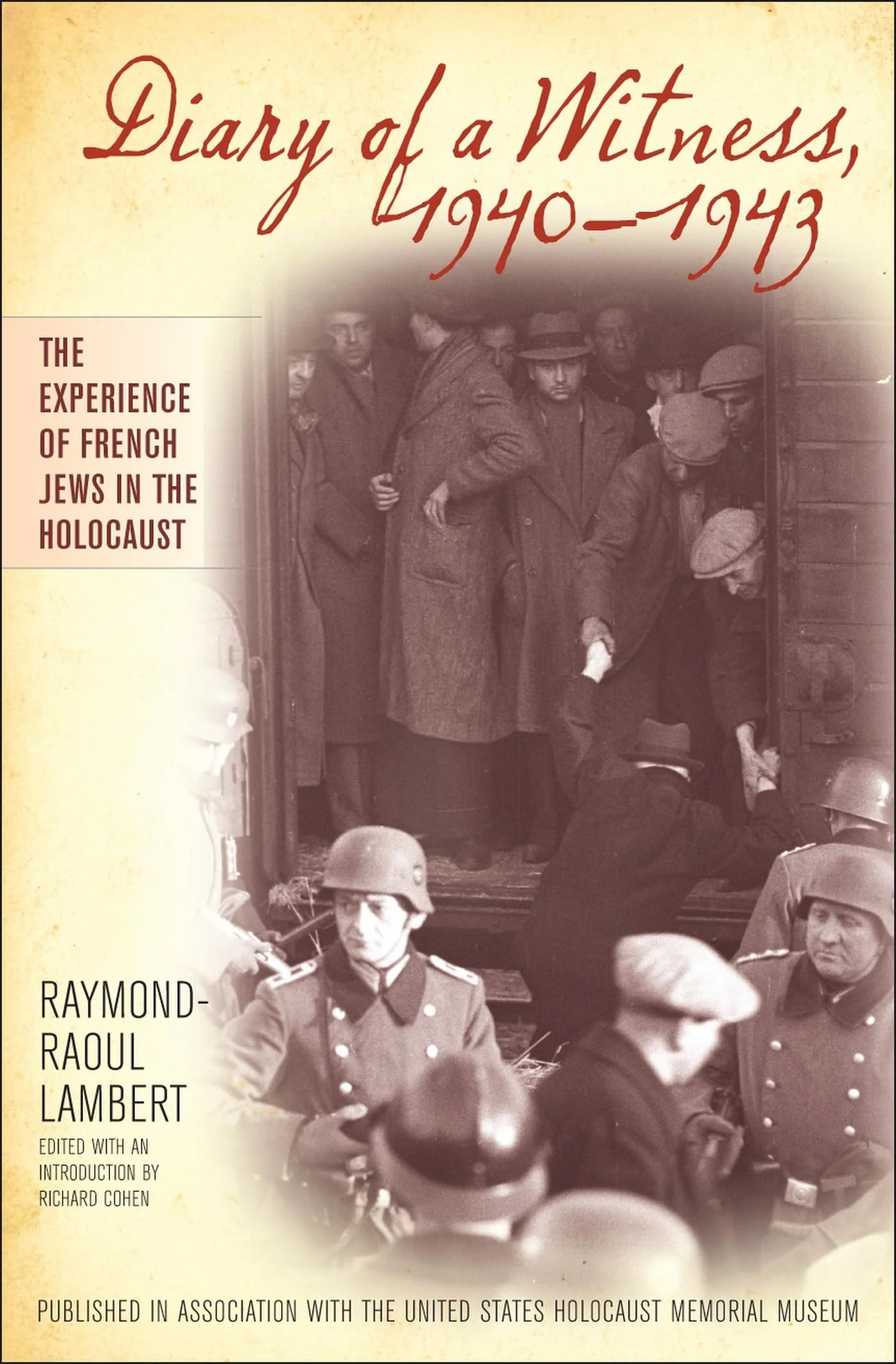 Diary Of A Witness, 19401943 (Published In Association With The United States Holocaust Memorial Museum)