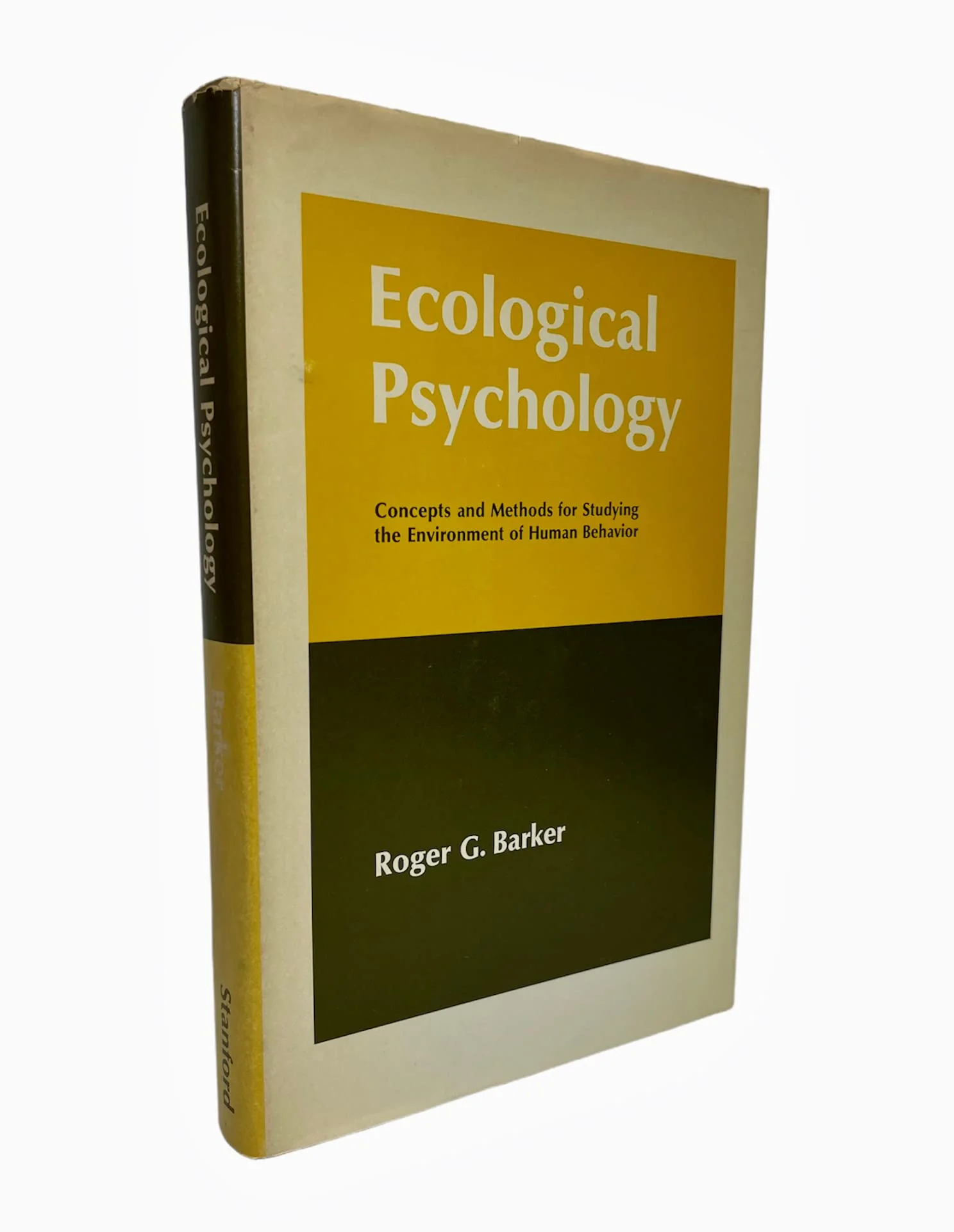 Ecological Psychology: Concepts and Methods for Studying the Environment of Human Behavior