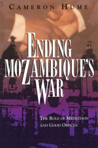 Ending Mozambiques War: The Role of Mediation and Good Offices