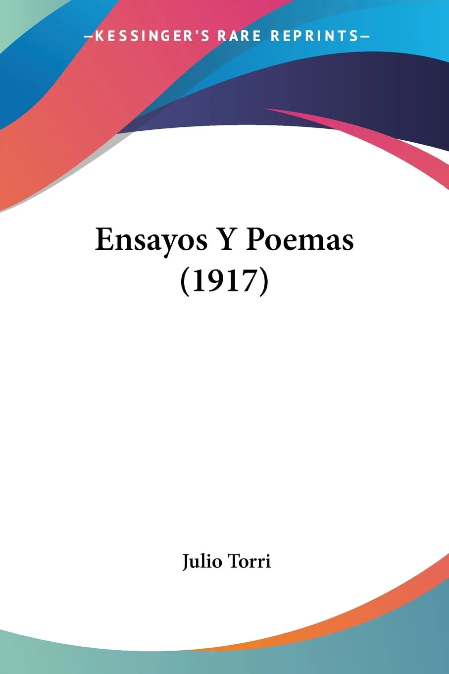 Ensayos y Poemas (1917) (English and Spanish Edition)