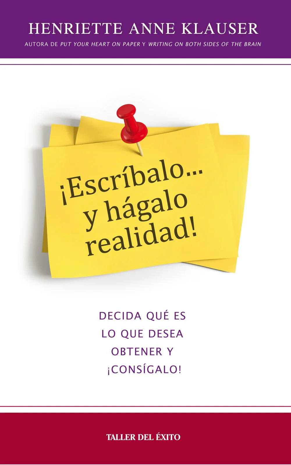 EscrBalo y Hgalo Realidad: Decida Qu Es Lo Que Desea Obtener y ConsGalo! (Spanish Edition)