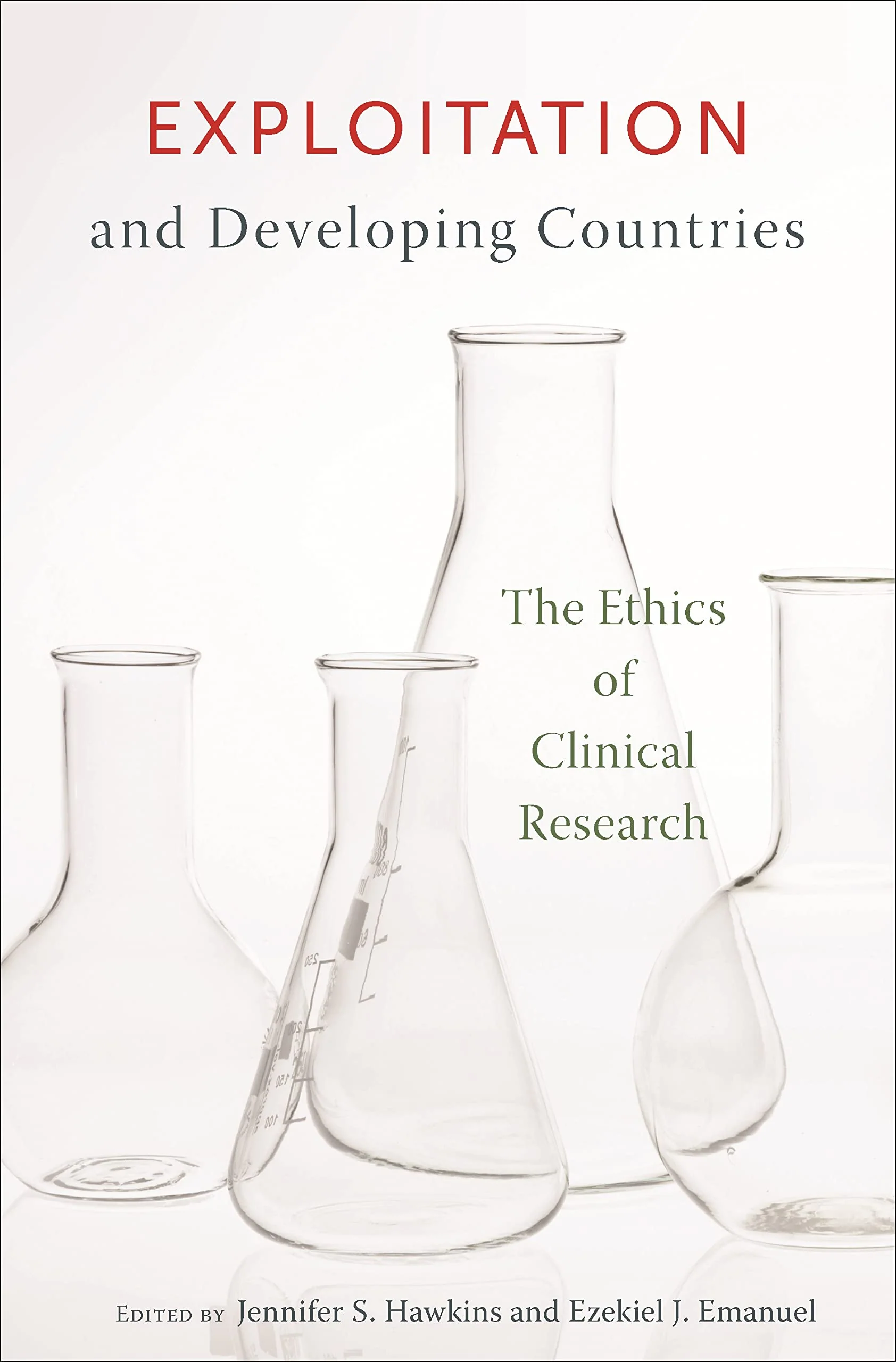 Exploitation and Developing Countries: The Ethics of Clinical Research