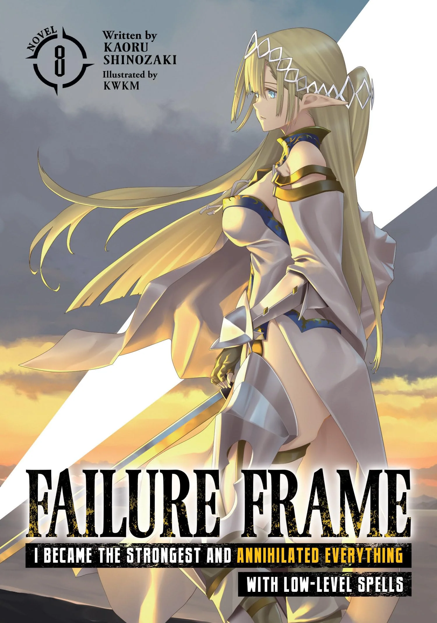 Failure Frame: I Became the Strongest and Annihilated Everything With LowLevel Spells (Light Novel) Vol. 8