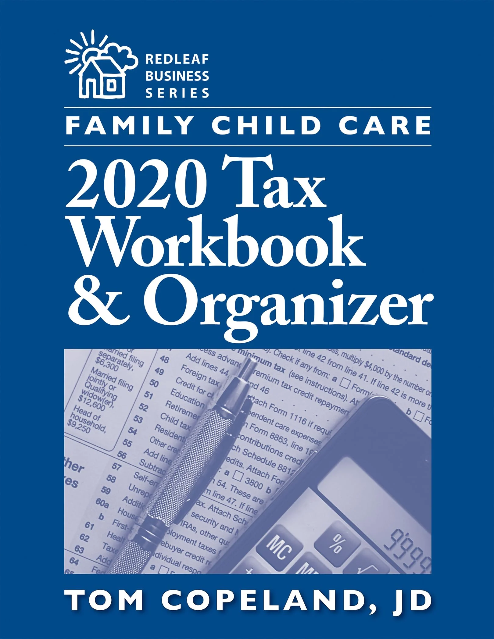 Family Child Care 2020 Tax Workbook And Organizer (Redleaf Business Series)