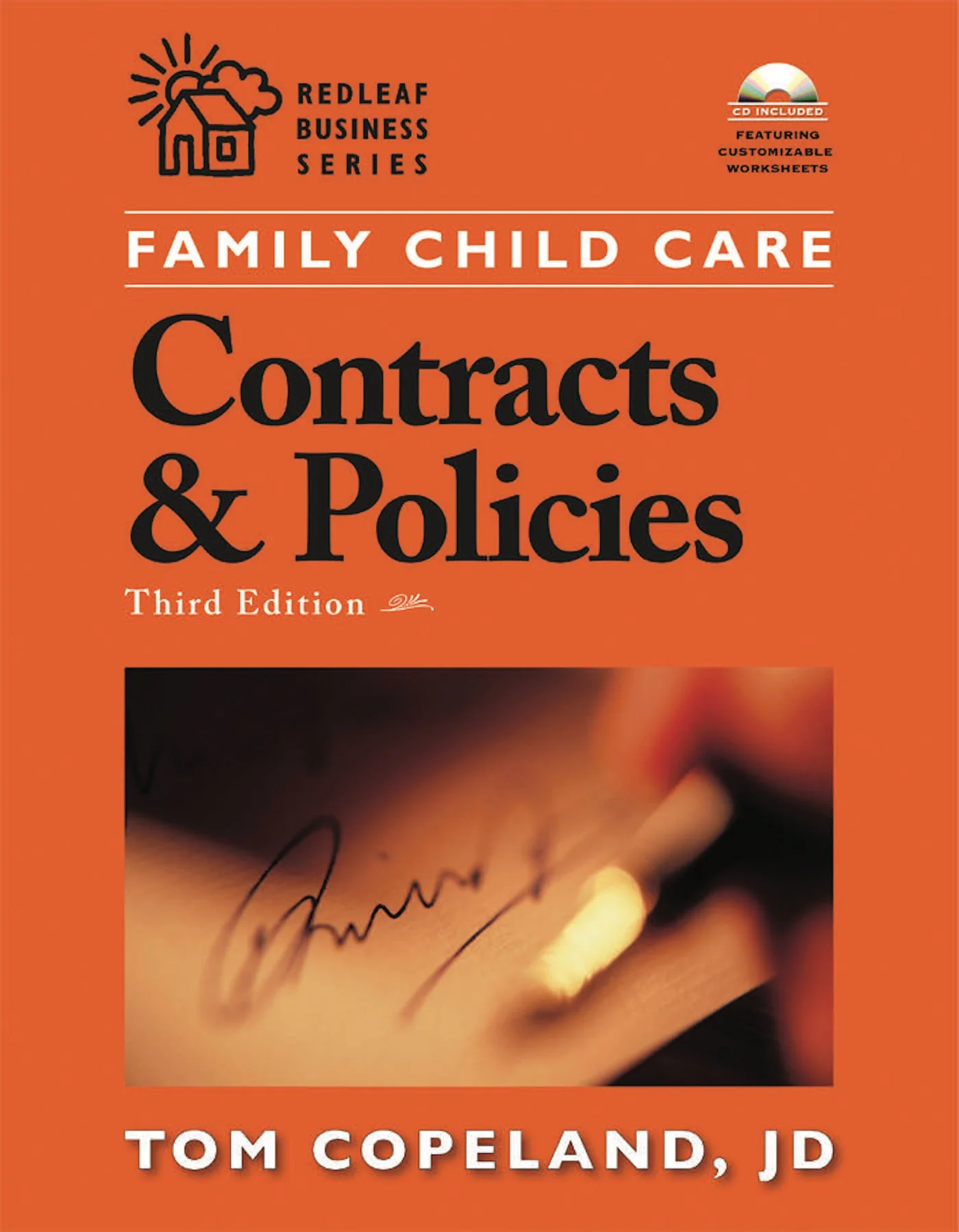Family Child Care Contracts and Policies, Third Edition: How to Be Businesslike in a Caring Profession,New