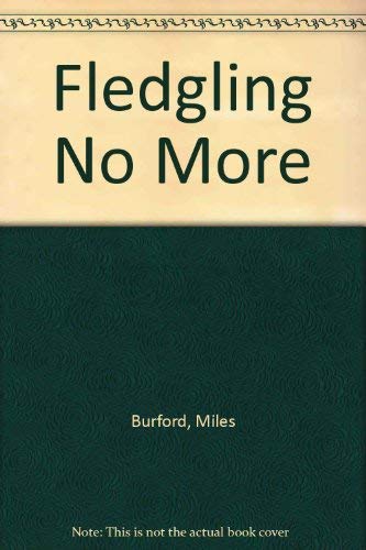Fledgling No More