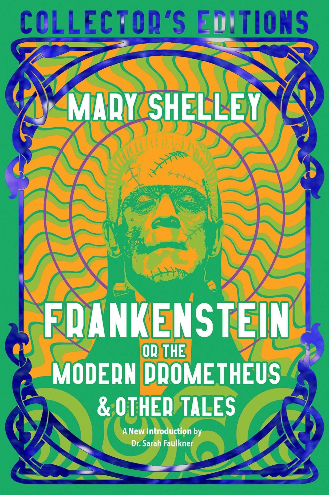 Frankenstein, or The Modern Prometheus (Flame Tree Collectors Editions)