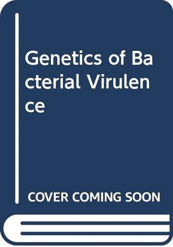Genetics of Bacterial Virulence