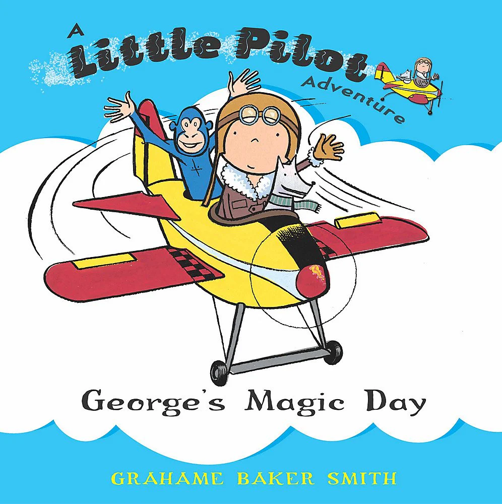 Georges Magic Day (Little Pilot Adventures)