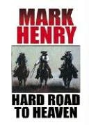 Hard Road to Heaven