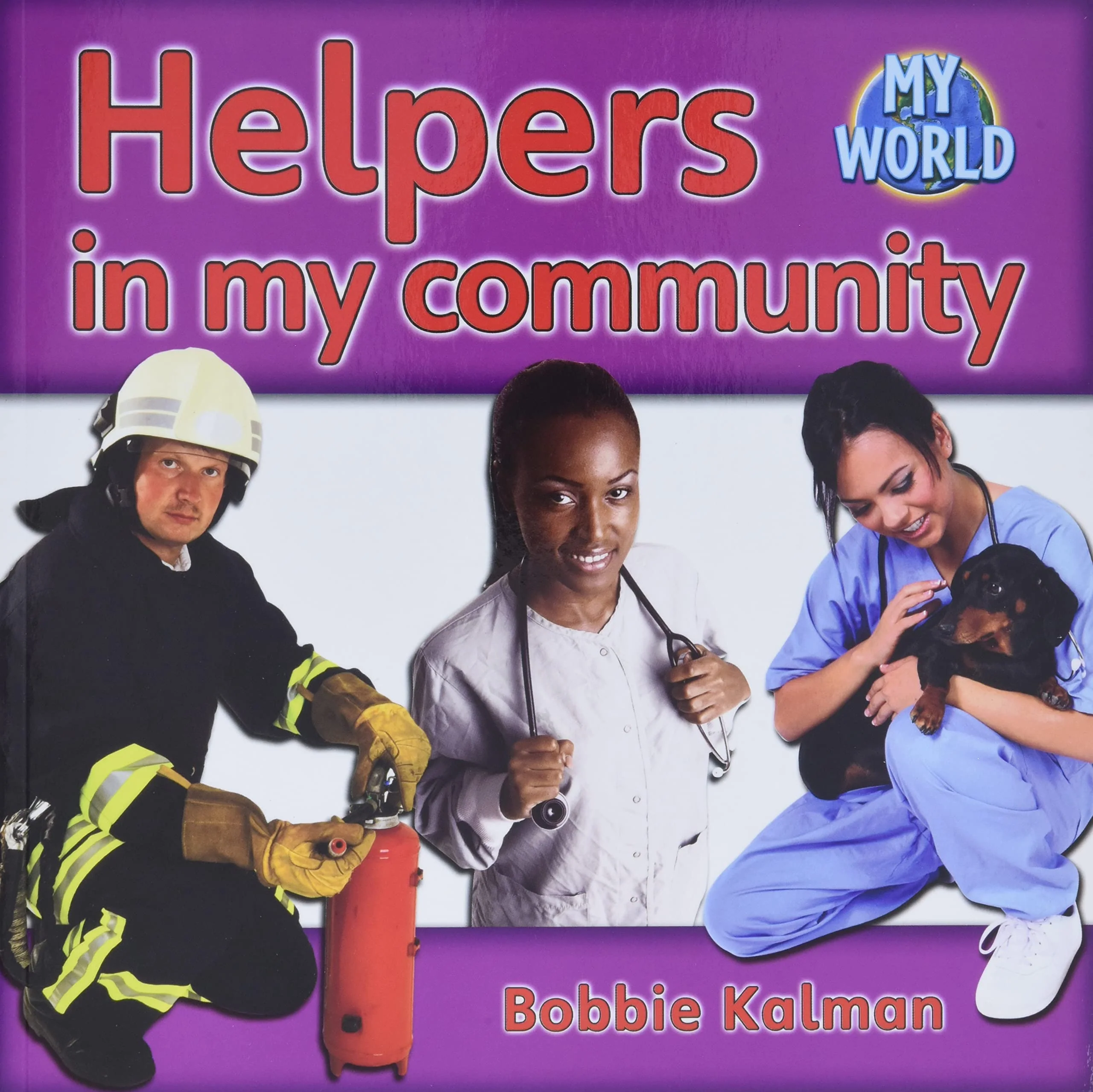 Helpers in My Community (My World Grl G)
