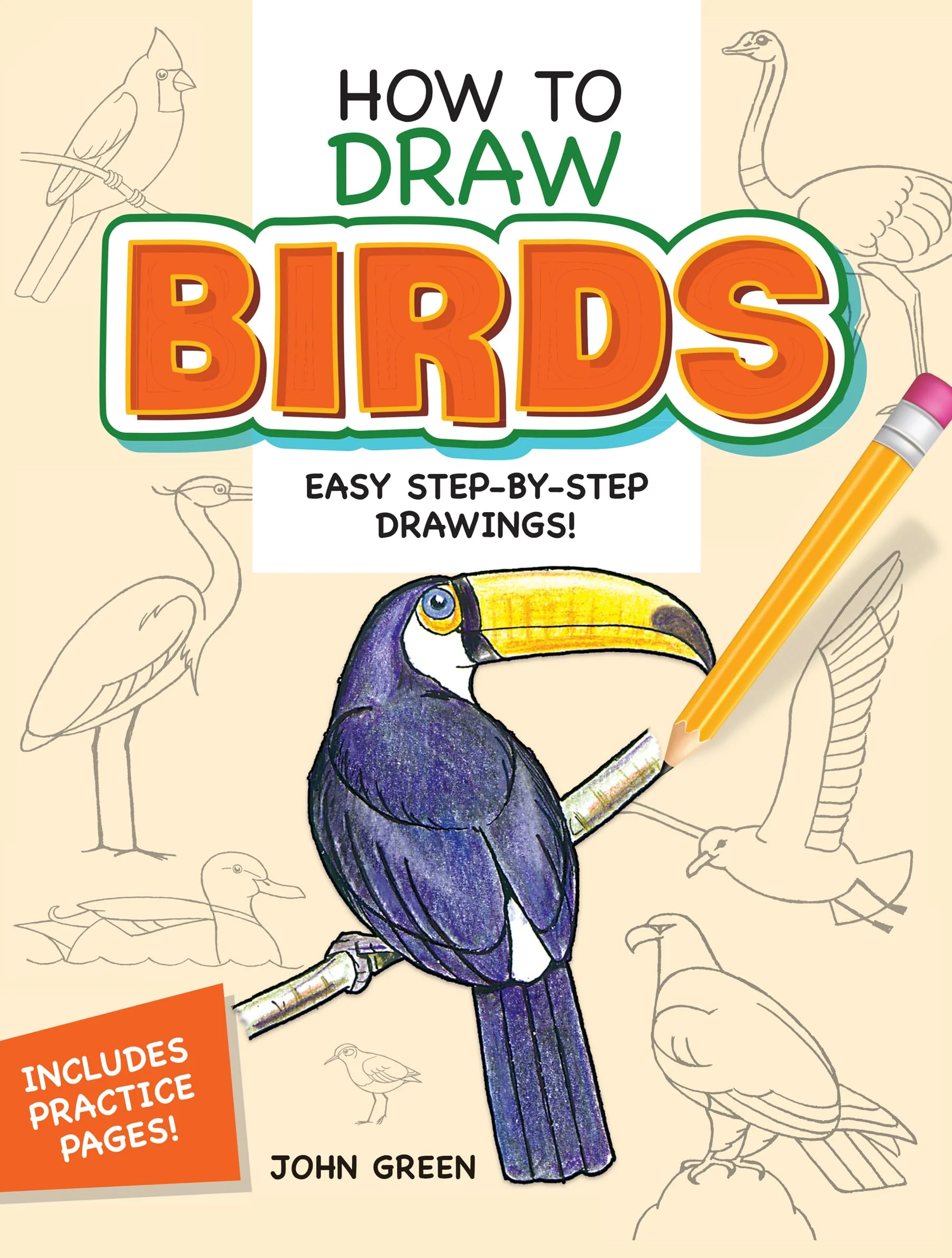 How to Draw Birds: Easy StepbyStep Drawings! (Dover How to Draw)