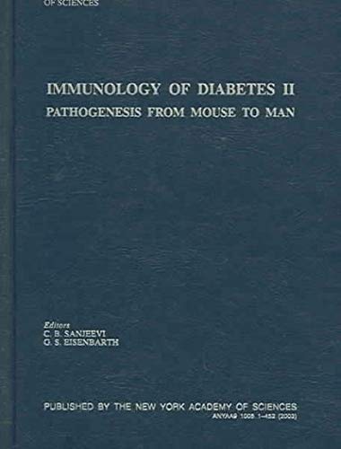 Immunology of Diabetes II: Pathogenesis from Mouse to Man (Annals of the New York Academy of Sciences)