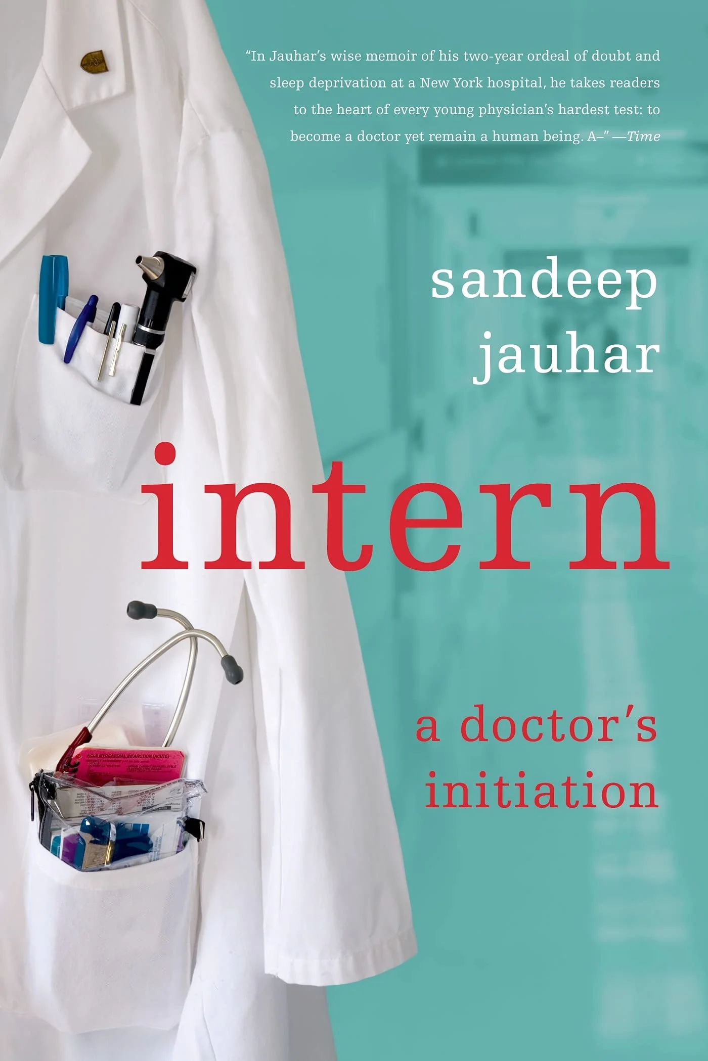 Intern: A Doctors Initiation