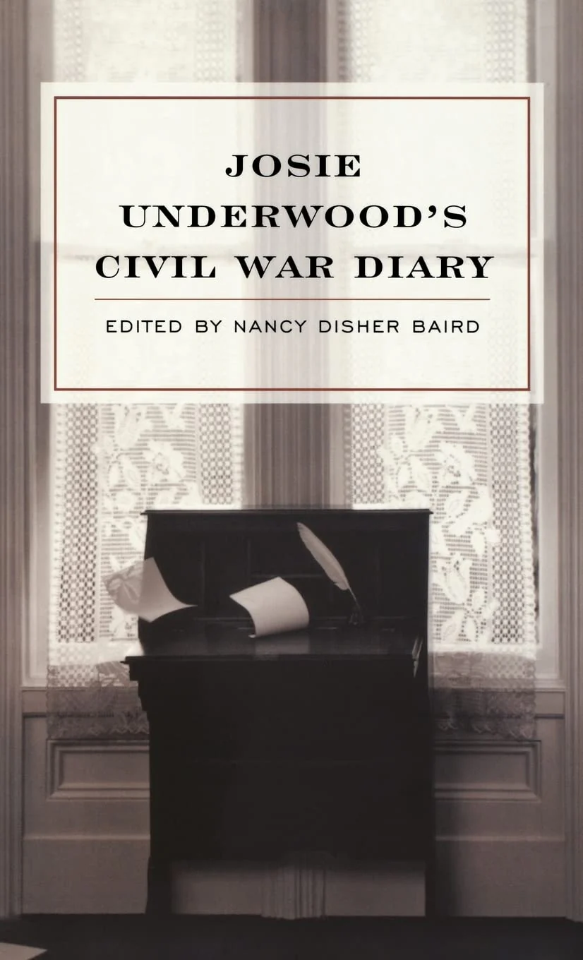 Josie Underwoods Civil War Diary