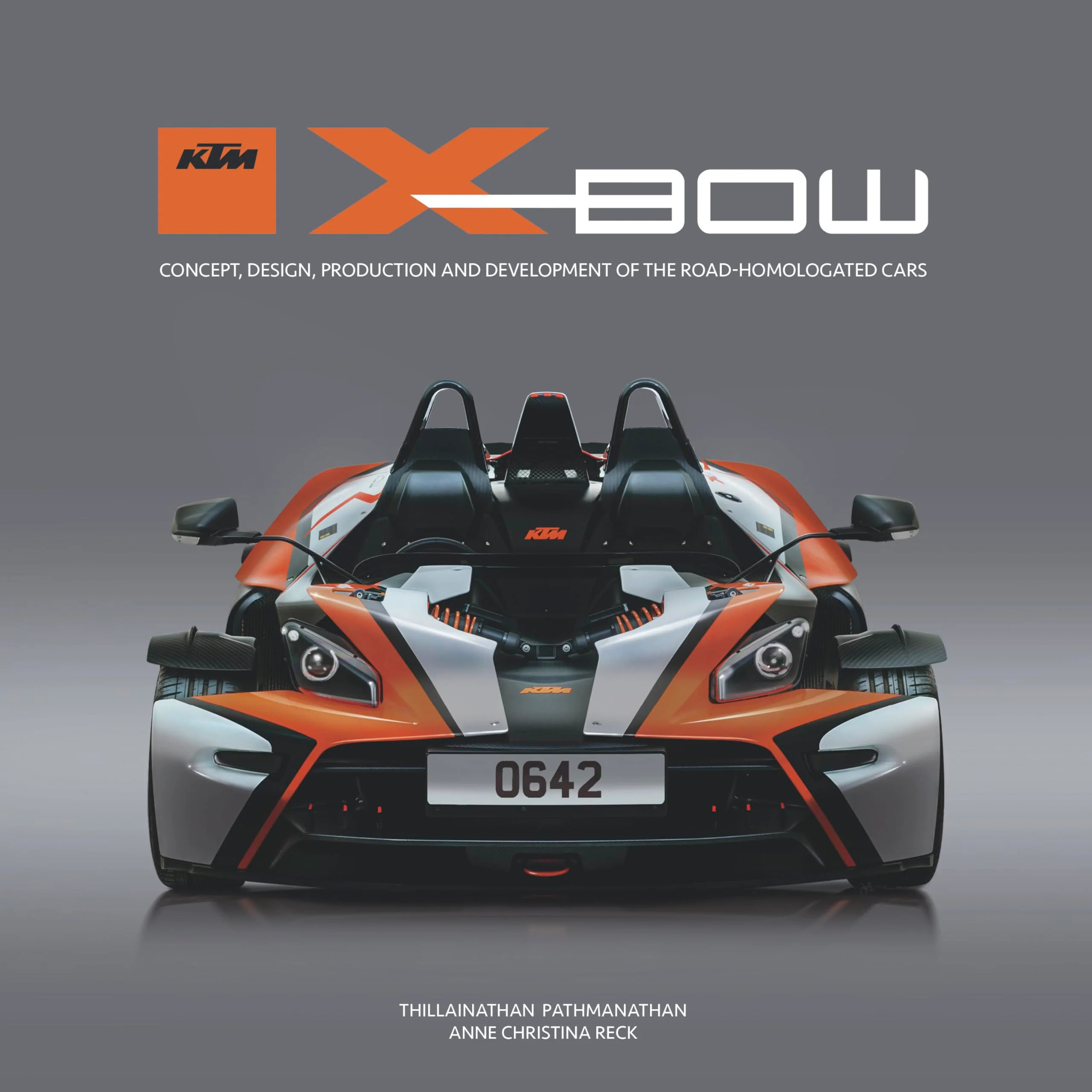 KTM XBOW: Concept, design, production and development of the roadhomologated cars