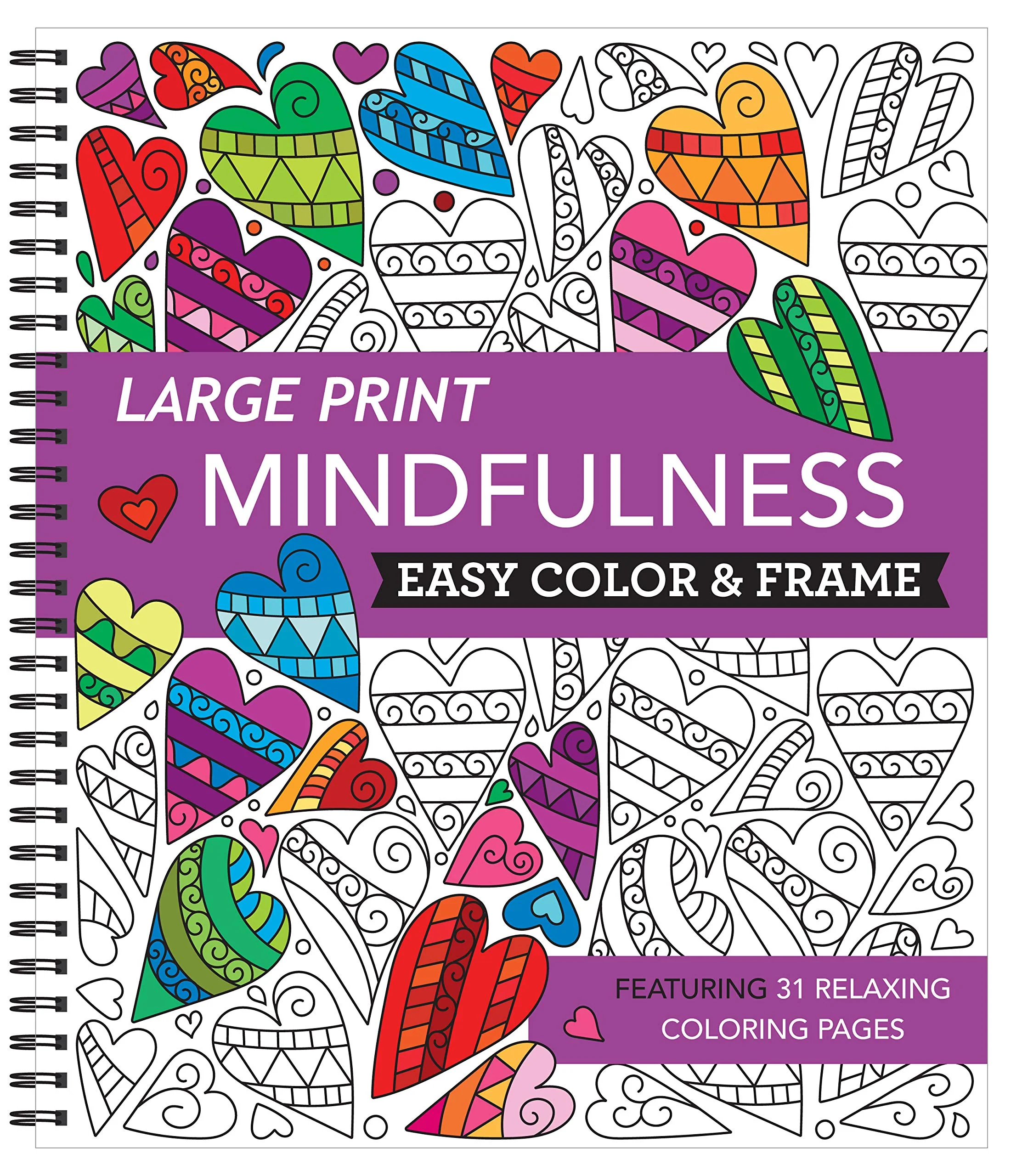 Large Print Easy Color & Frame Mindfulness (Stress Free Coloring Book)