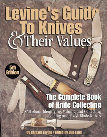 Levines Guide to Knives & Their Values, 5th Edition