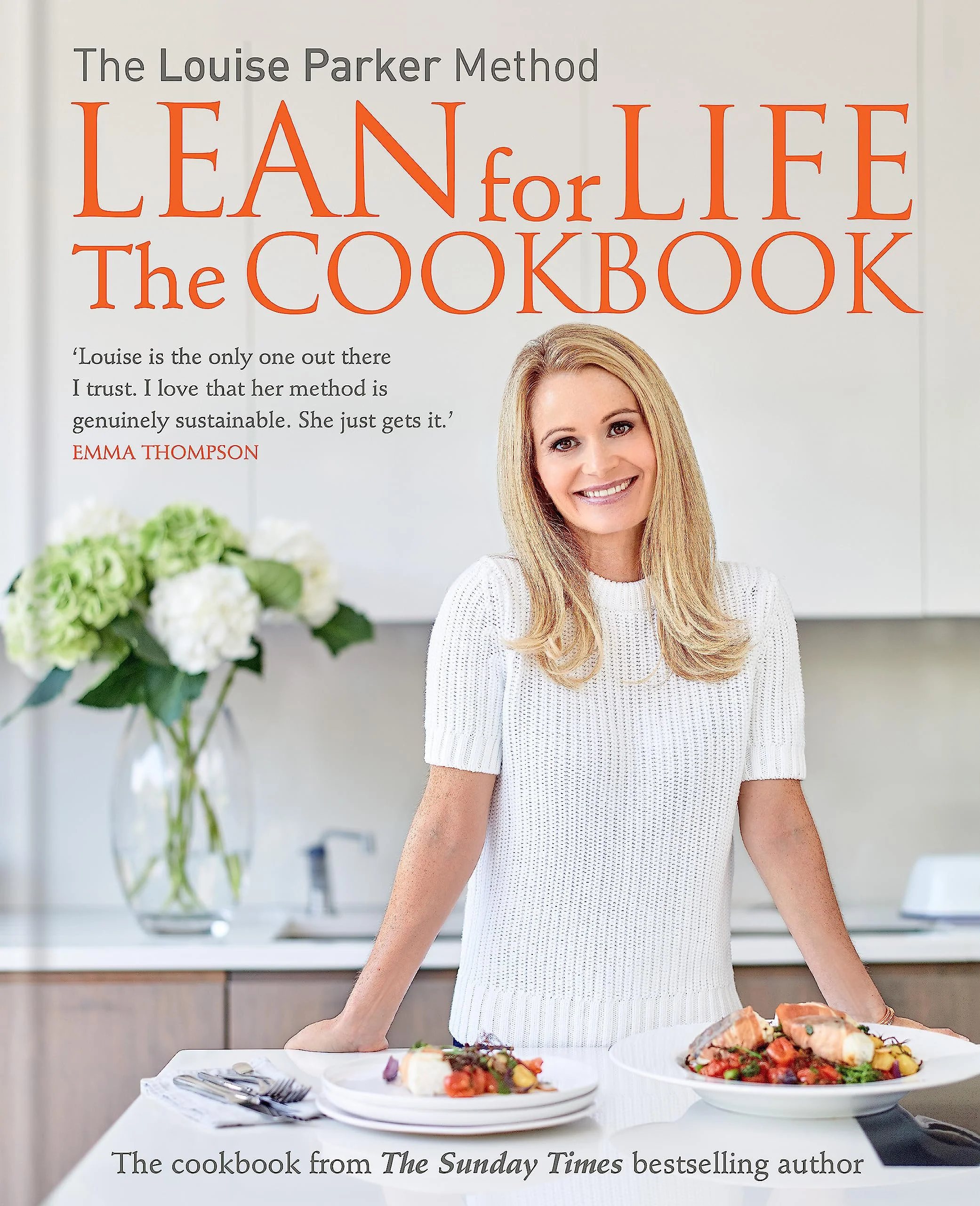 Louise Parker: Lean for Life: The Cookbook