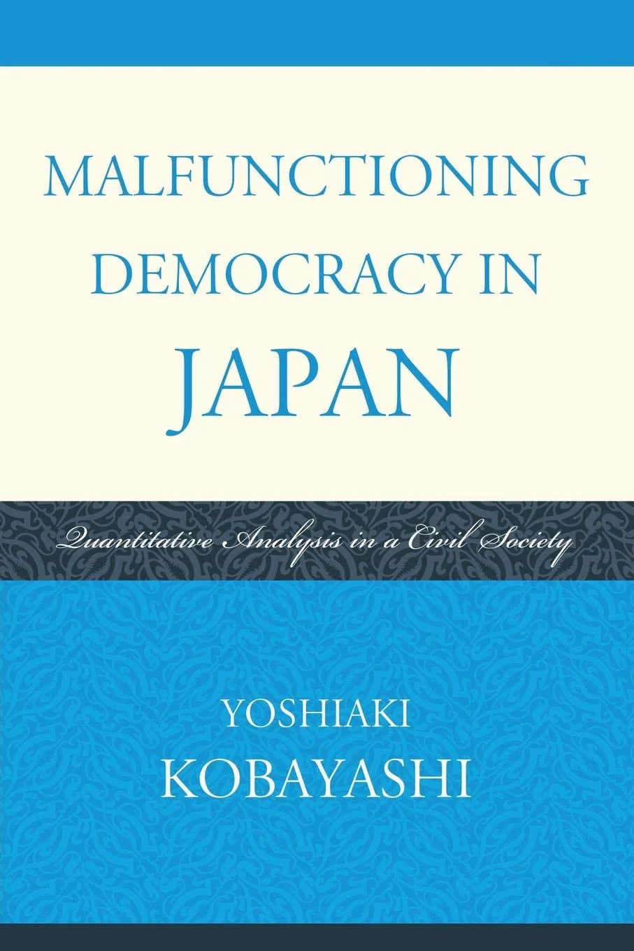 Malfunctioning Democracy in Japan: Quantitative Analysis in a Civil Society