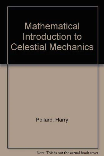 Mathematical Introduction to Celestial Mechanics