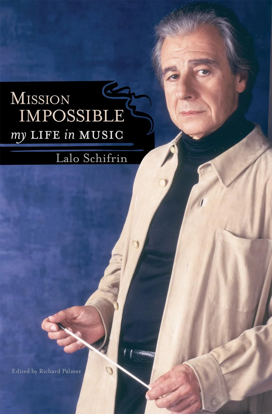 Mission Impossible: My Life in Music (Volume 56) (Studies in Jazz, 56)