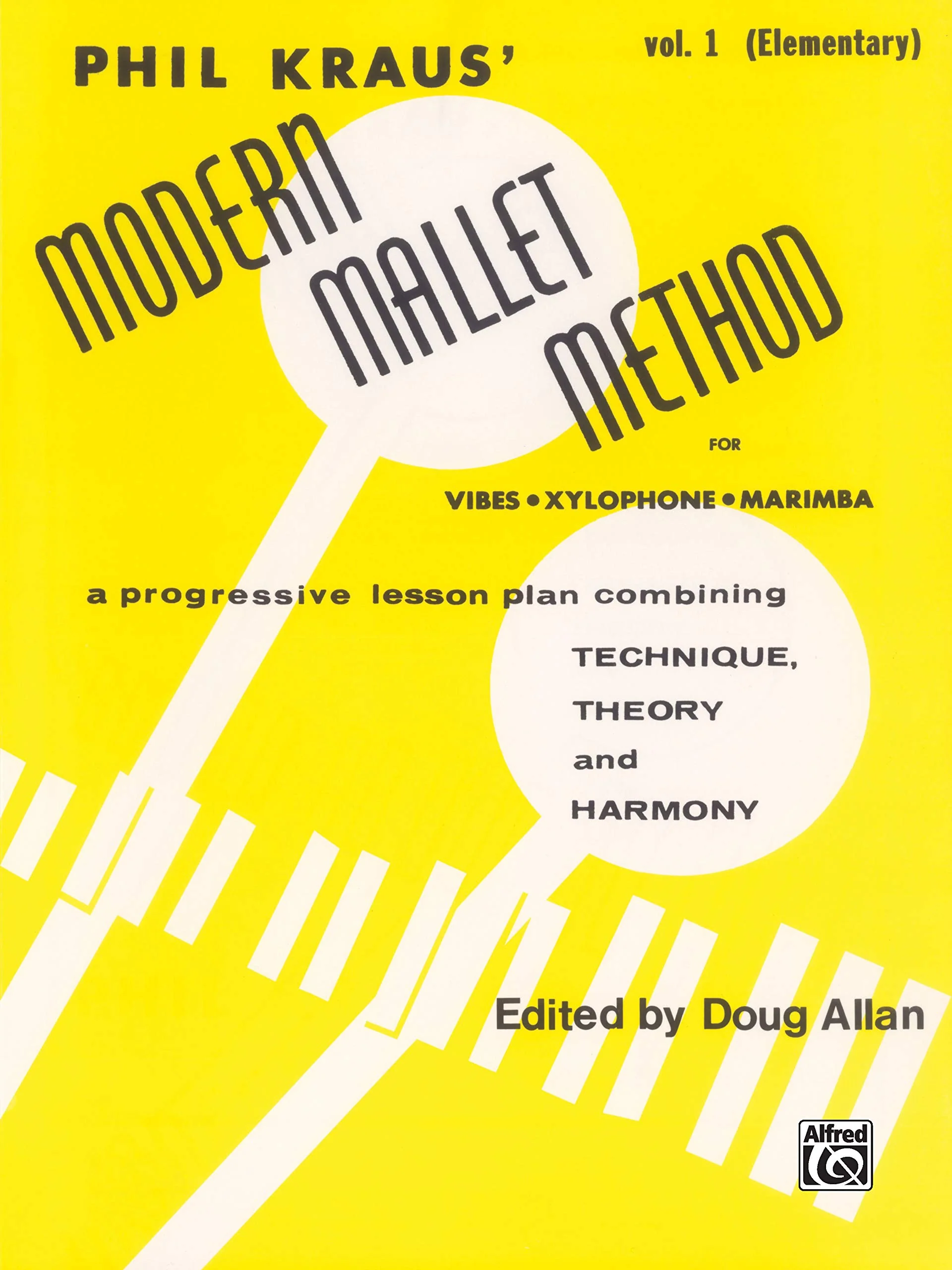 Modern Mallet Method, Bk 1: A Progressive Lesson Plan Combining Technique, Theory, and Harmony