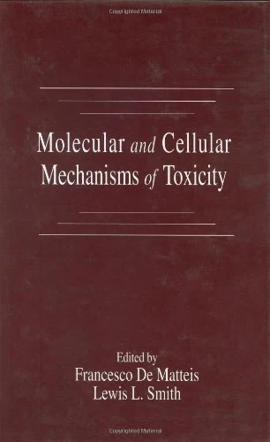 Molecular and Cellular Mechanisms of Toxicity