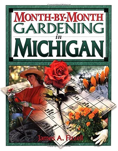 MonthbyMonth Gardening in Michigan