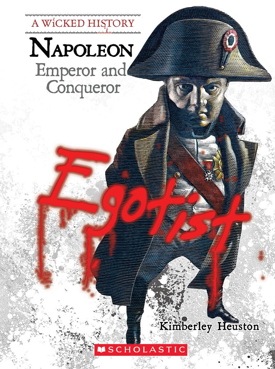 Napoleon (A Wicked History)