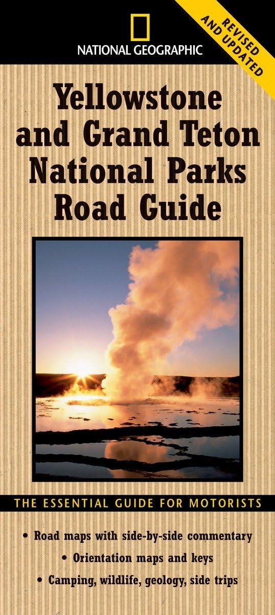 National Geographic Yellowstone and Grand Teton National Parks Road Guide: The Essential Guide for Motorists (National Park Road