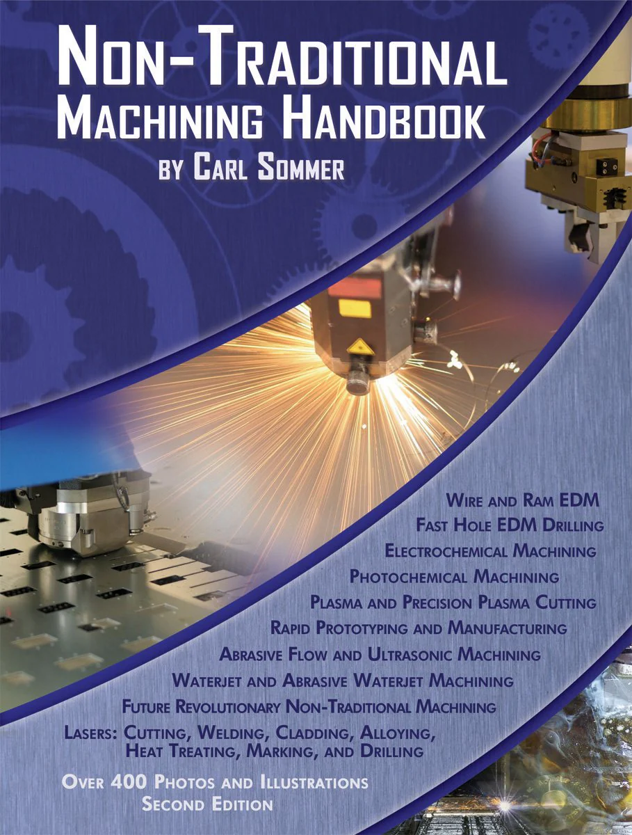 NonTraditional Machining Handbook
